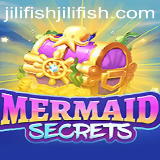 Exploring the Enchanting World of MermaidSecrets: Uncover the Mysteries of Jili Fish