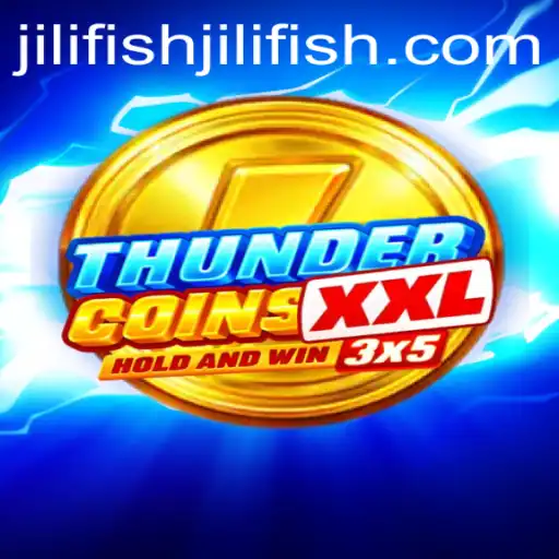 Unleashing the Adventure of ThunderCoinsXxl: Explore the Exciting World of Jili Fish