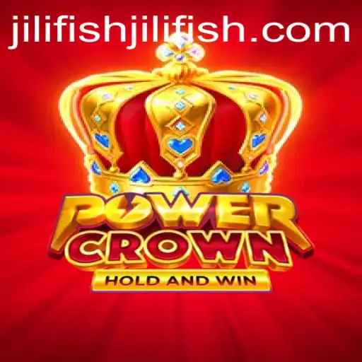 Exploring PowerCrown: A Thrilling Adventure with Jili Fish